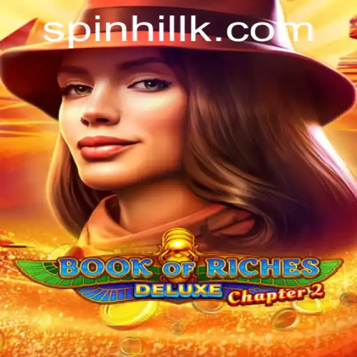 Exploring the Thrills of Book of Riches Deluxe Chapter 2: An In-Depth Guide