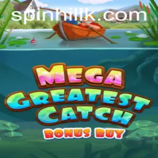 MegaGreatestCatchBonusBuy: A Deep Dive into the Latest Gaming Phenomenon